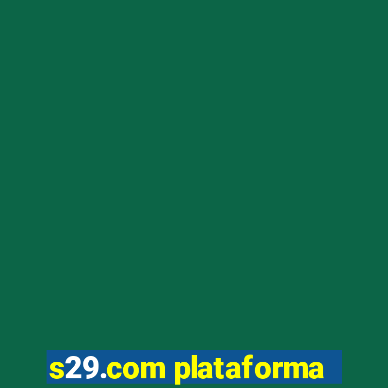 s29.com plataforma